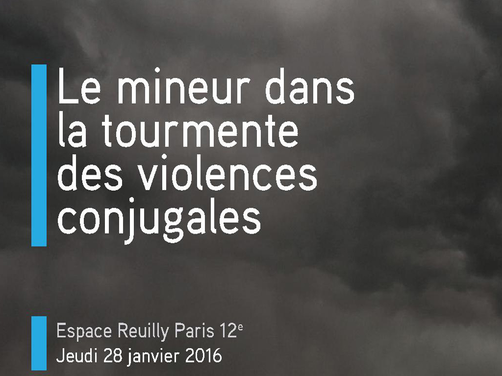 Colloque 2016 - "Le mineur dans la tourmente des violences conjugales"